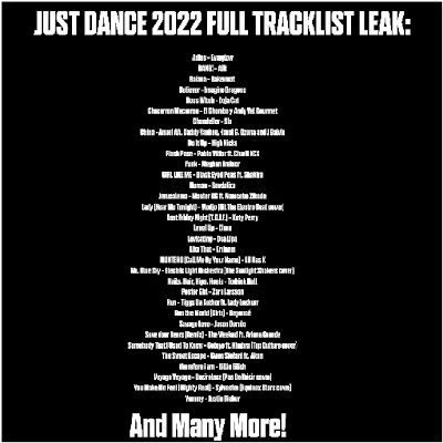 Just Dance 2022 Songlist that yunyl and ekvir found in the files before the game's release! Enjoy! Sorry that the thumbnail is invisible!