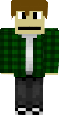 My skin but with green flannel shirt